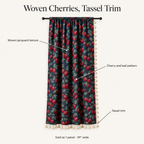 Cherry Bloom Botanical Tassel Curtain features — woven jacquard texture, cherry and leaf pattern, tassel trim, sold as 1 panel 59 inches wide